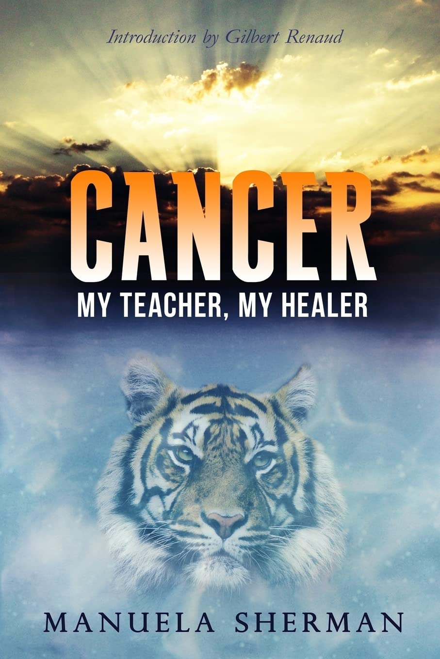 Cancer: My Teacher, My Healer Religion & Esotericism