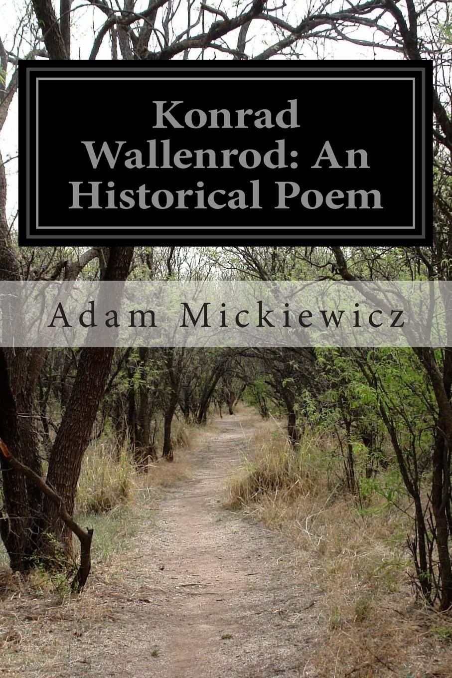 Konrad Wallenrod: An Historical Poem Poetry