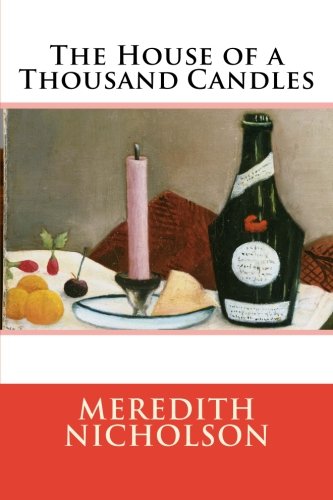 The House of a Thousand Candles Romantic Thrillers