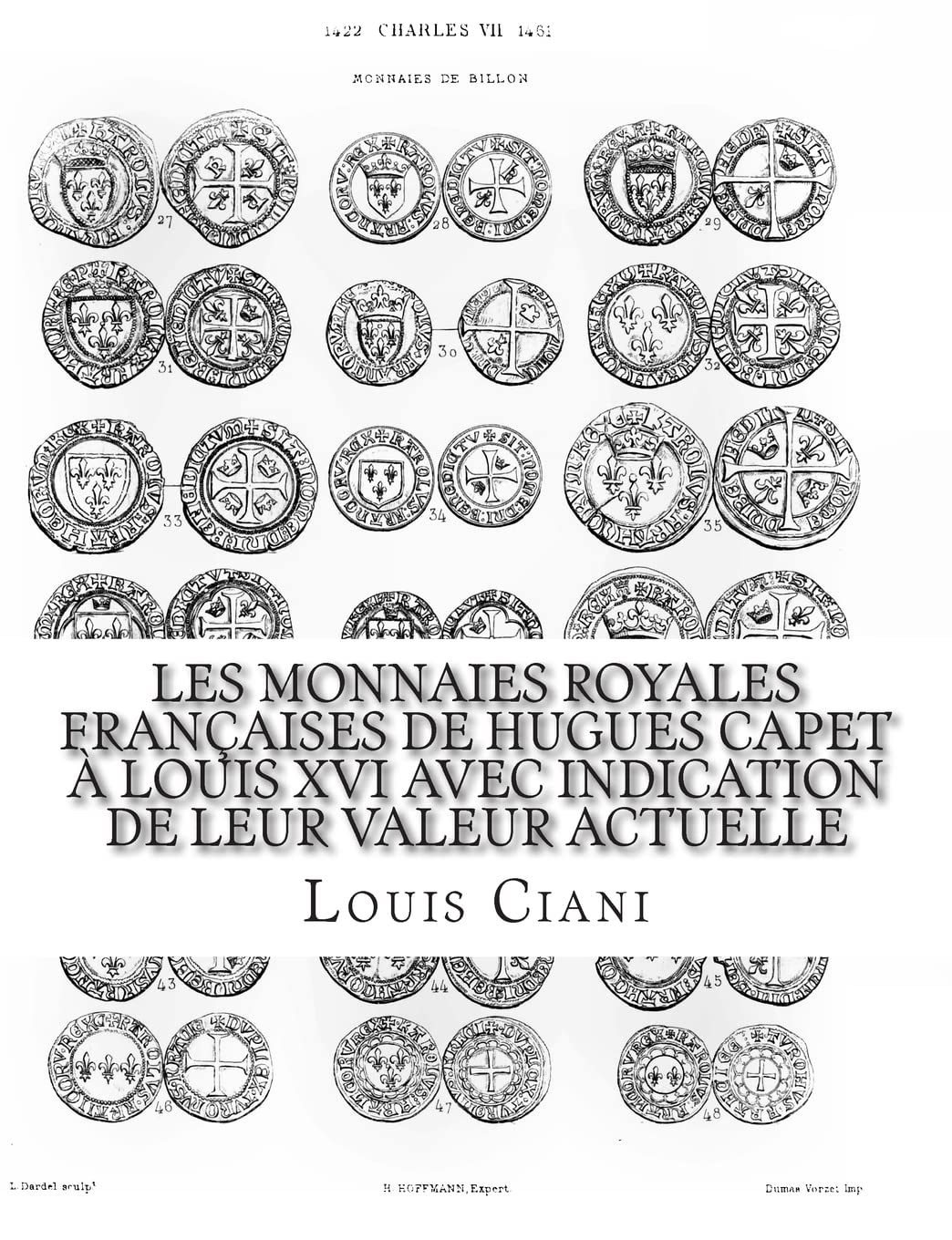 Les Monnaies royales françaises de Hugues Capet à Louis XVI avec indication de leur valeur actuelle book