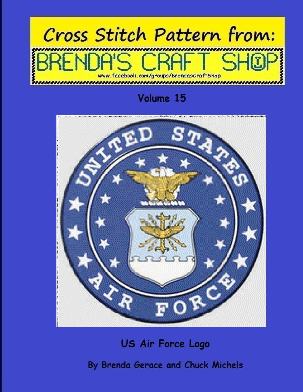 US Air Force Logo - Cross Stitch Pattern: Cross Stitch Pattern From Brenda's Craft Shop (Cross Stitch Patterns from Brenda's Craft Shop, Band 15) Hobbies & Crafts