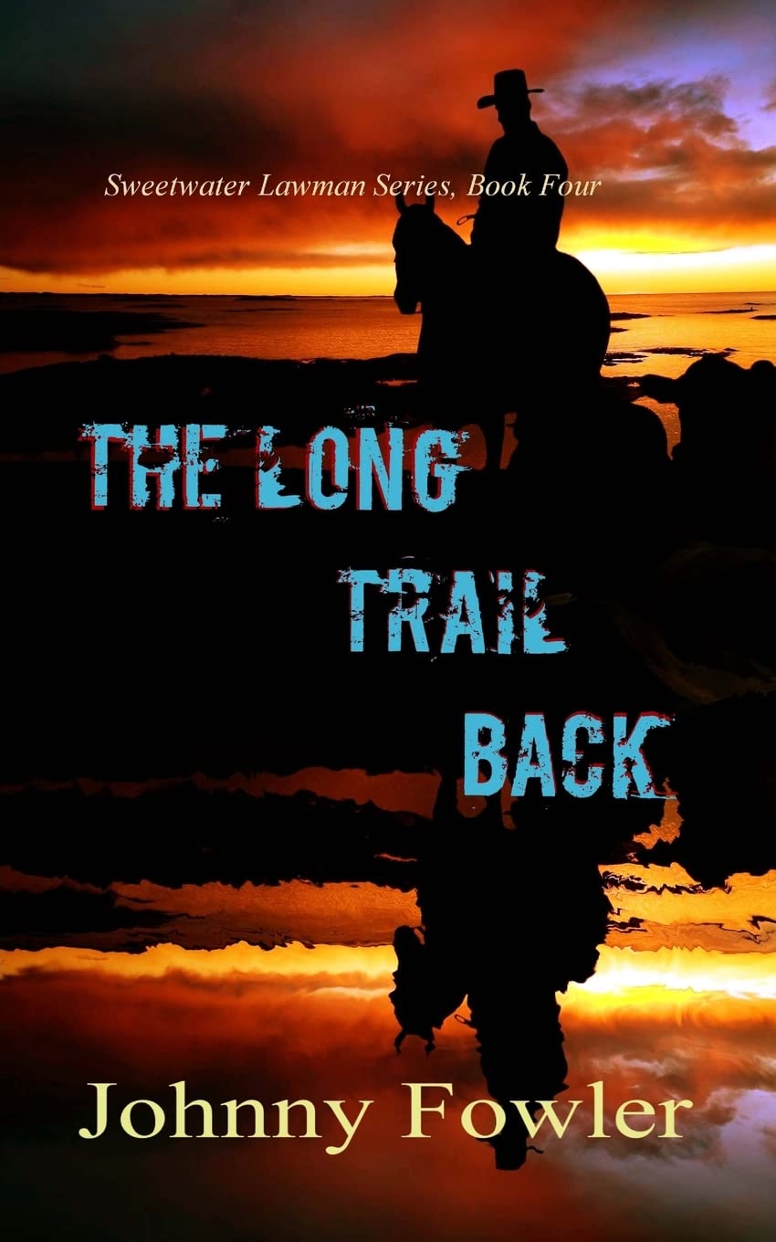 The Long Trail Back (Sweetwater Lawman, Band 4) Contemporary literature