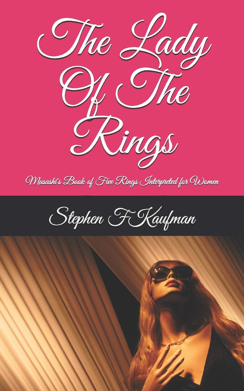 The Lady Of The Rings: Musashi's Book of Five Rings for Women book
