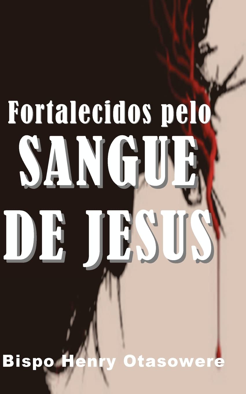 Fortalecidos pelo sangue de Jesus Religion & Esotericism
