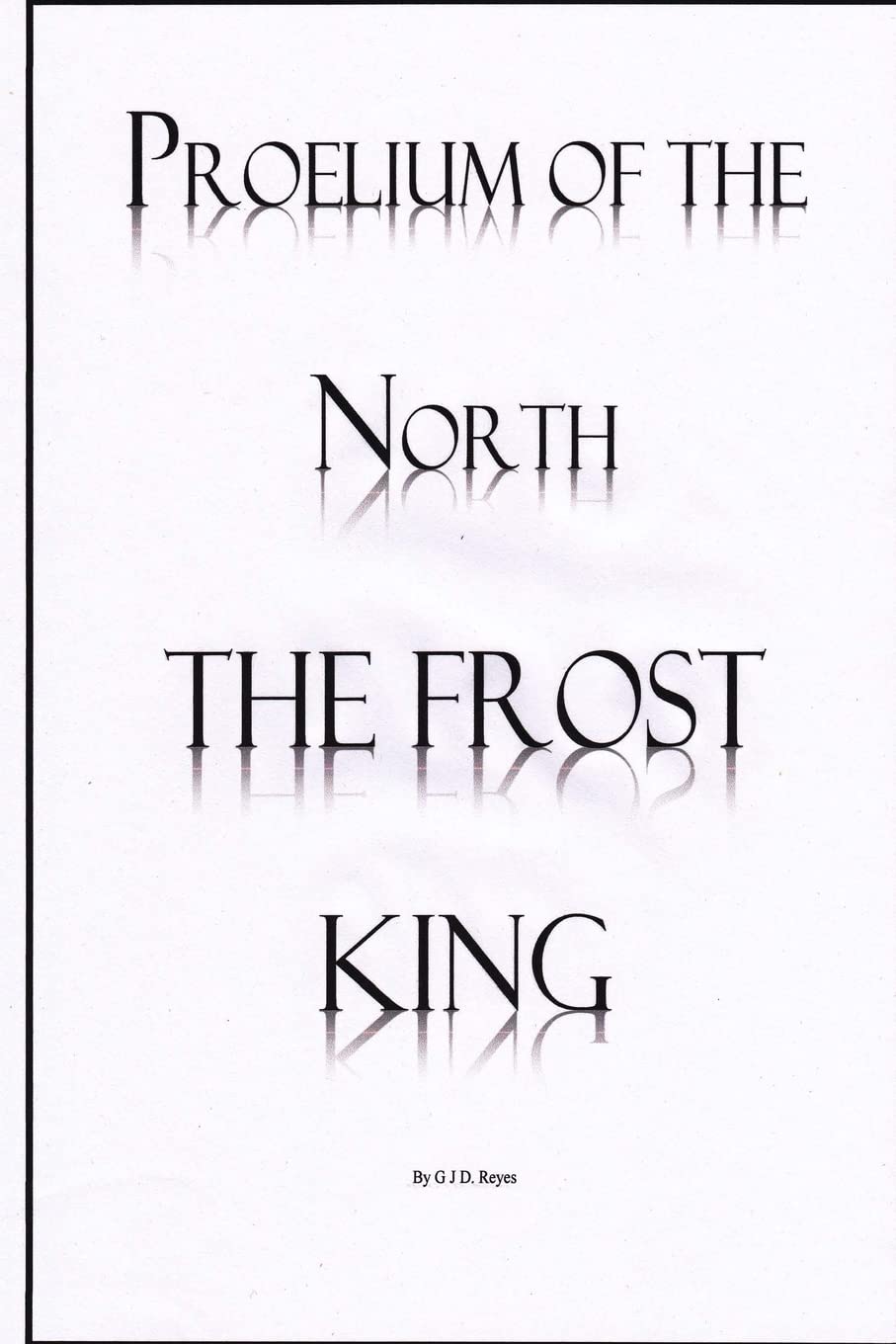 The Frost King (Proelium of the North, Band 1) Fantasy & Sci-Fi