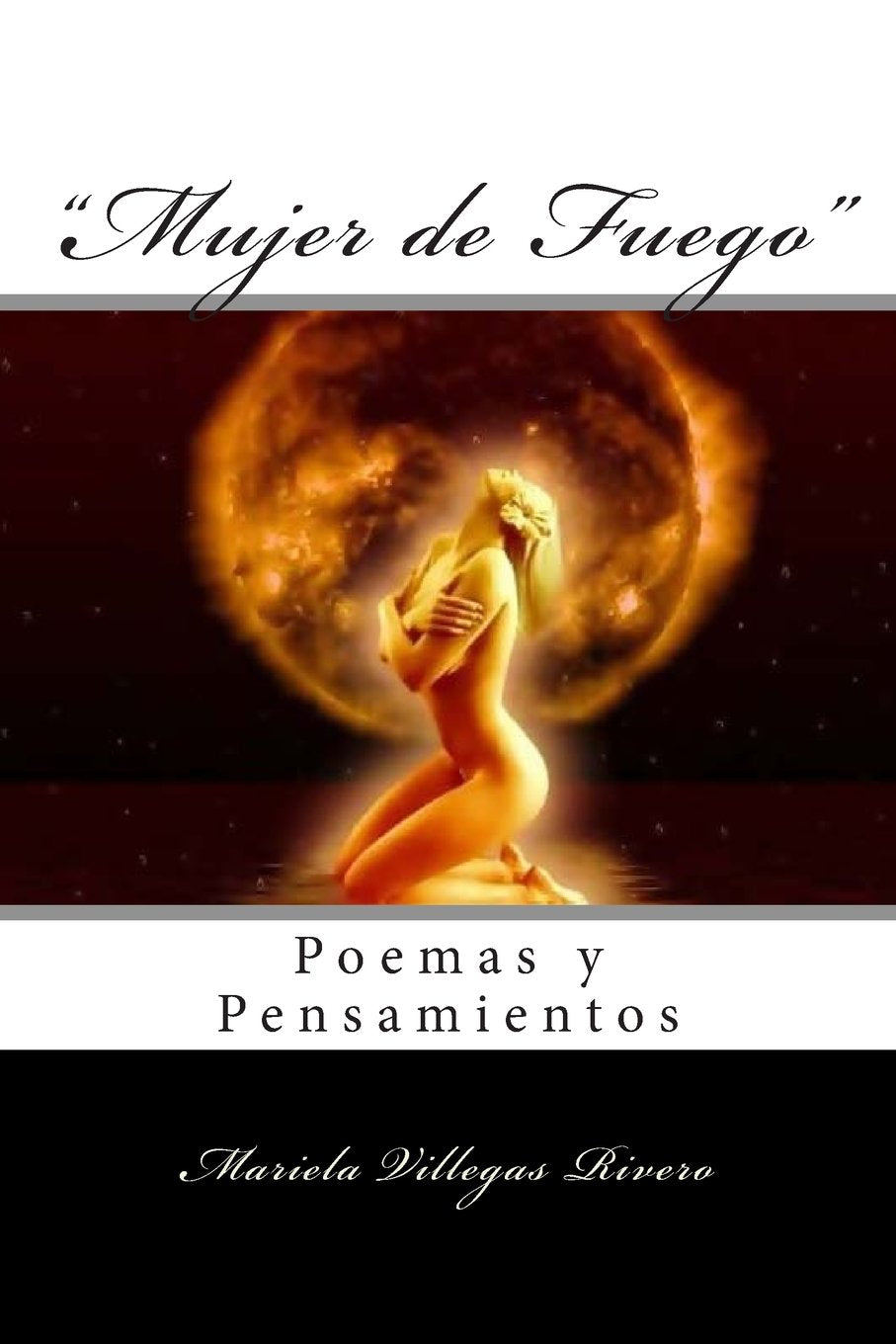 "Mujer de Fuego": Poemas y Pensamientos Poetry