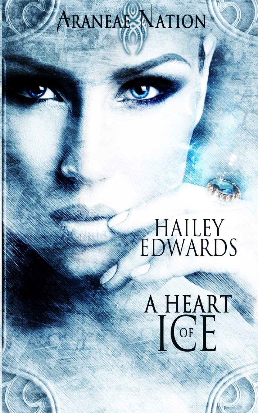 A Heart of Ice (Araneae Nation) Romantic Fantasy