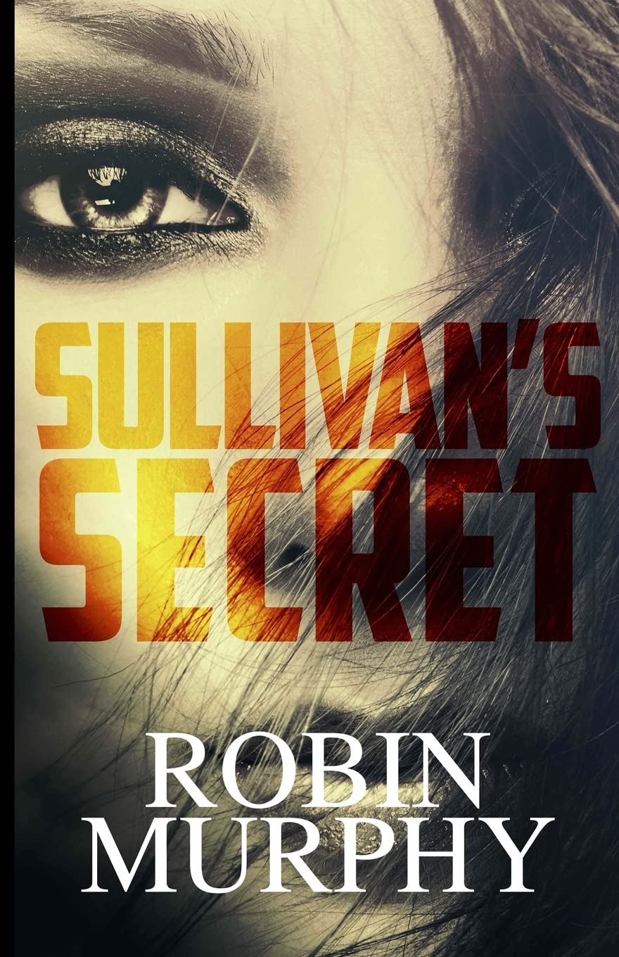 Sullivan's Secret (Marie Bartek & the SIPS Team Series, Band 1) Horror & Mystery