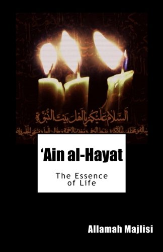 'Ain al-Hayat: The Essence of Life Religion & Esotericism