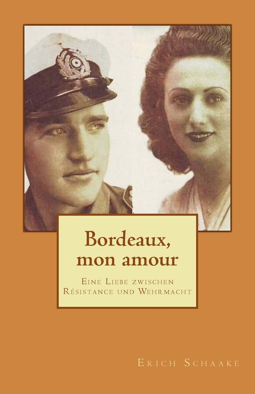 Bordeaux, mon amour: Eine Liebe zwischen Résistance und Wehrmacht Politics & Society