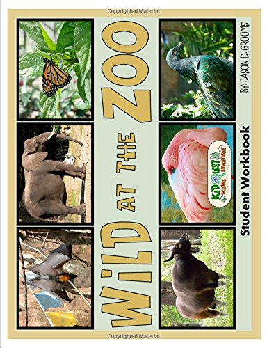 Wild at the Zoo Student Workbook Natural Sciences