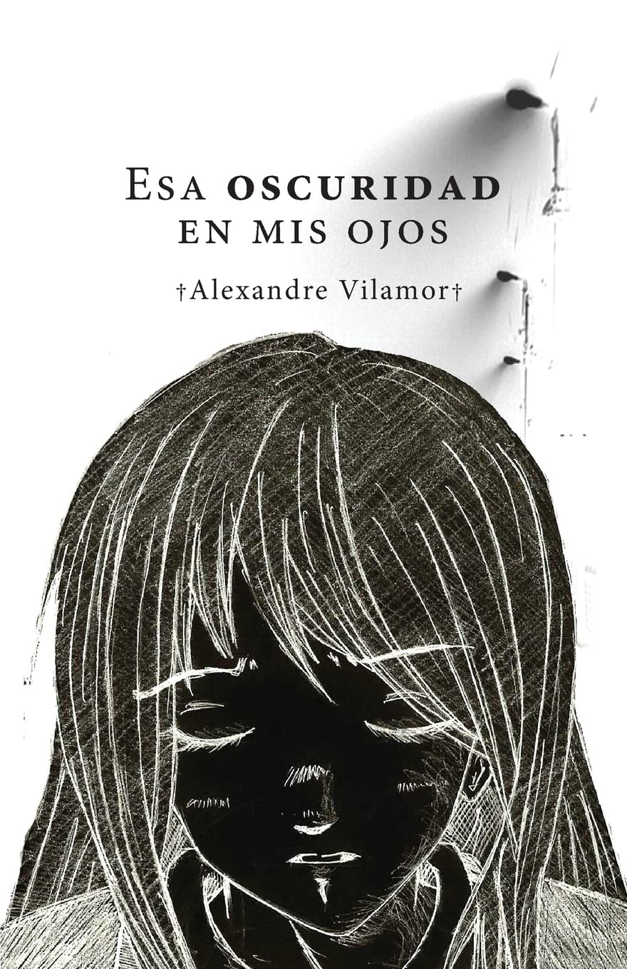 Esa oscuridad en mis ojos (Esa oscuridad sobre nosotros, Band 1) Horror & Mystery
