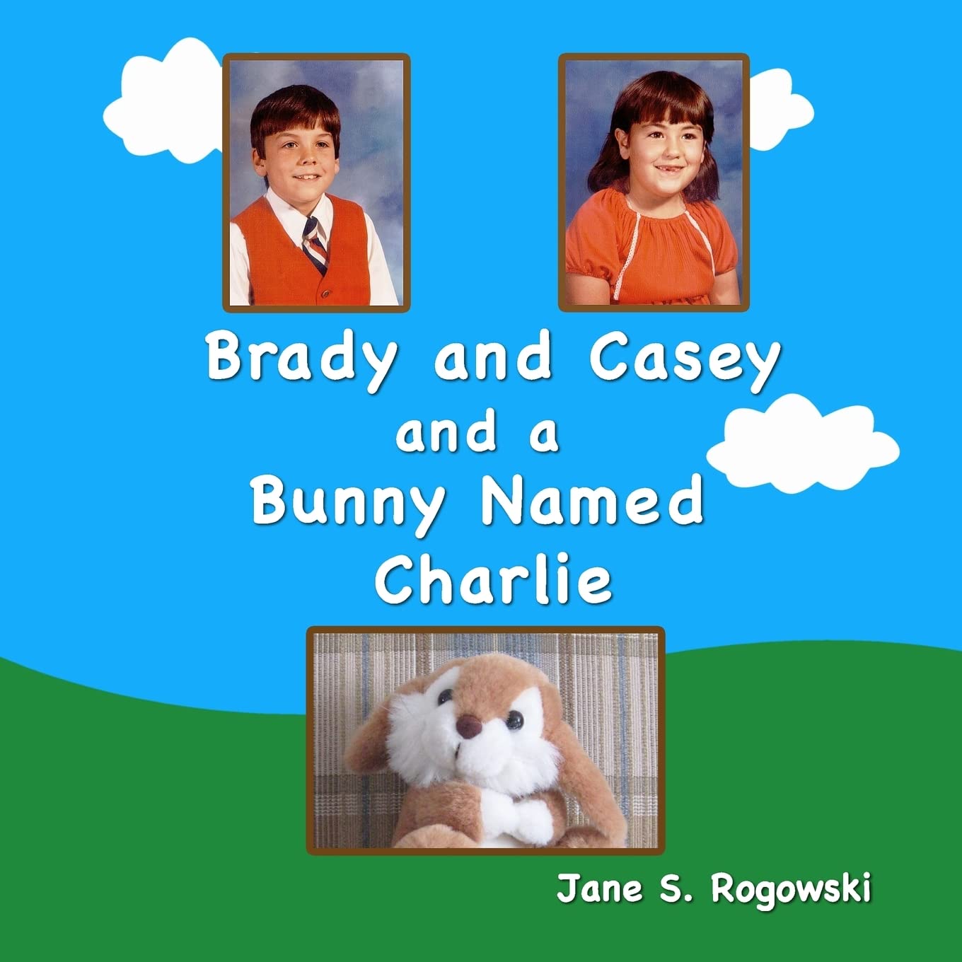 Brady and Casey and a Bunny Named Charlie Pets