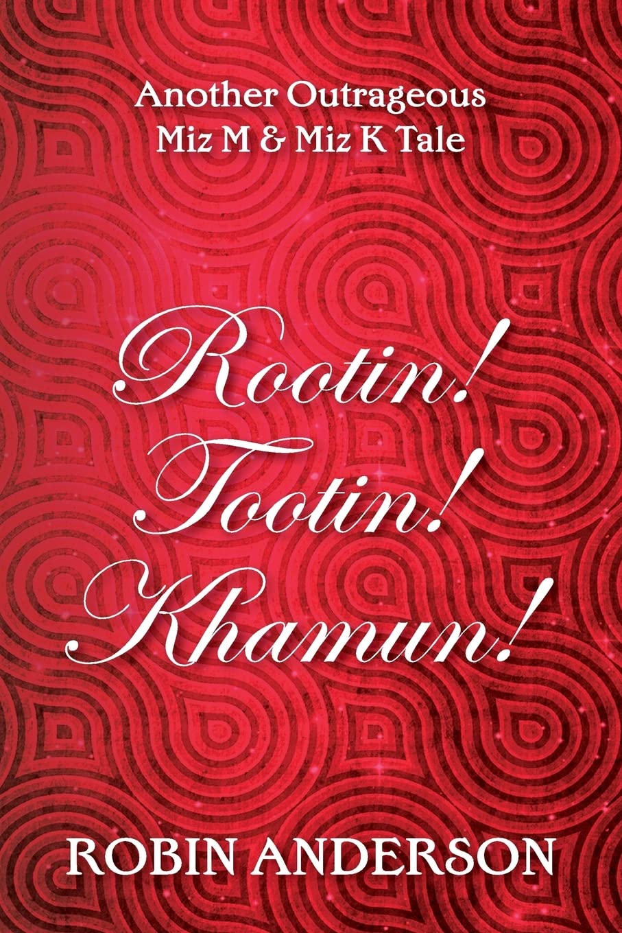 Rootin' Tootin' Khamun! (La Di Da Di Bloody Da!, Band 7) LGBTQ+