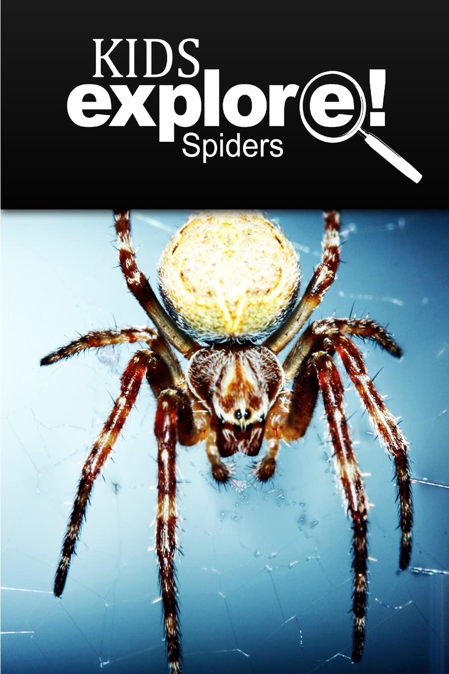 Spiders - Kids Explore: Animal books nonfiction - books ages 5-6 Education & Training