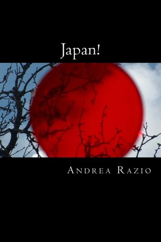 Japan!: Un viaggio nel paese del Sol Levante da Tokyo a Kyoto, fino a Hiroshima attraversando il Monte Fuji sino all'Oceano Pacifico. Travel Books