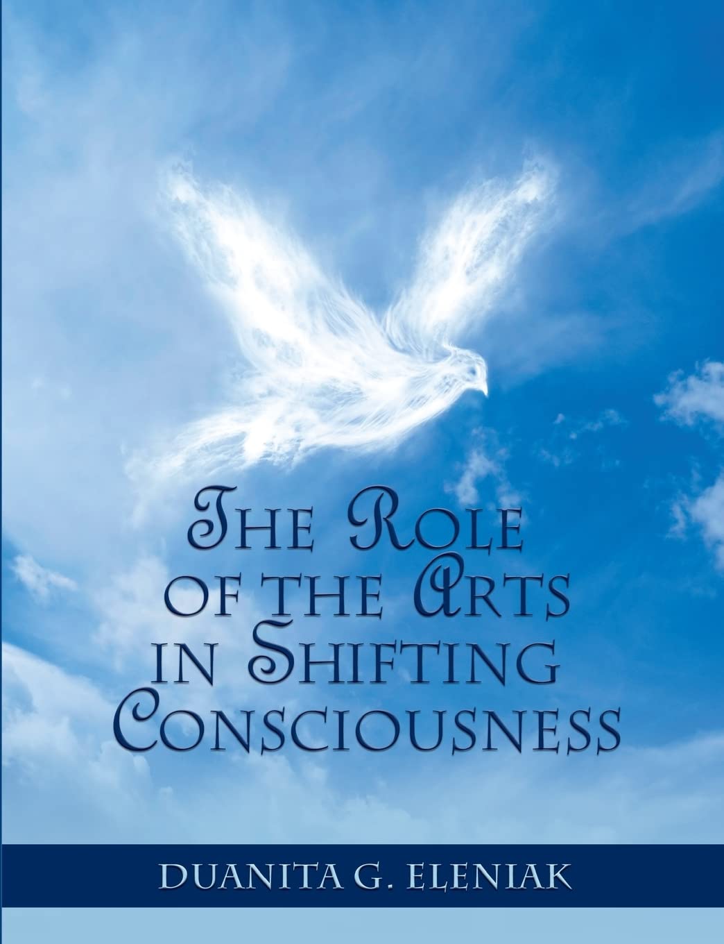 The Role Of The Arts In Shifting Consciousness Psychology