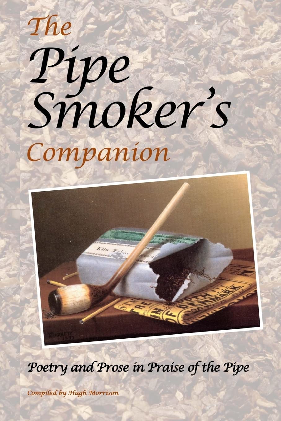 The Pipe Smoker's Companion: Poetry and Prose in Praise of the Pipe Poetry