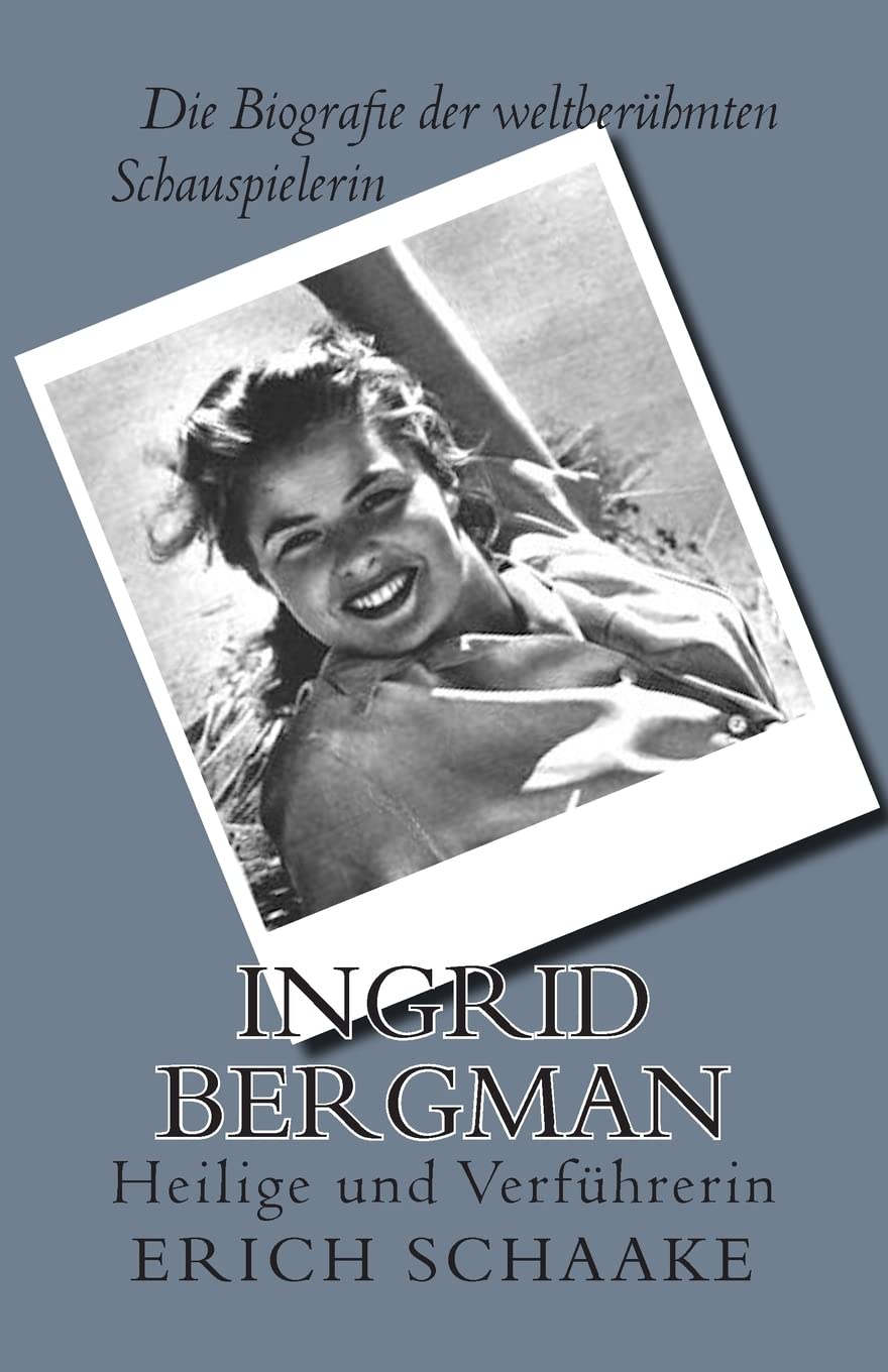 Ingrid Bergman: Heilige und Verführerin Inspiring women