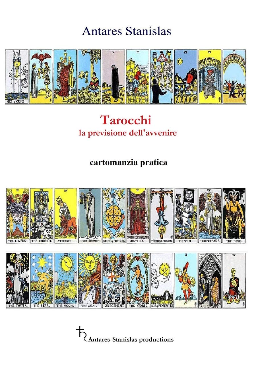 Tarocchi la previsione dell'avvenire - cartomanzia pratica book