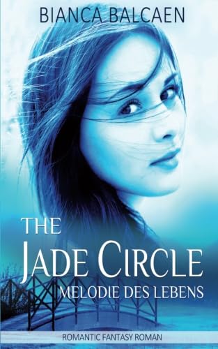 The Jade Circle - Melodie des Lebens (Band 2) Novels & Short Stories