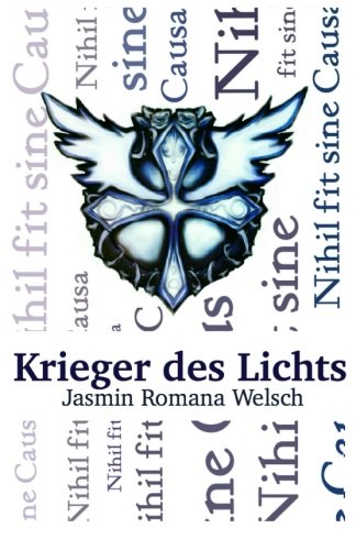 Krieger des Lichts: Nihil fit sine Causa Fantasy & Sci-Fi