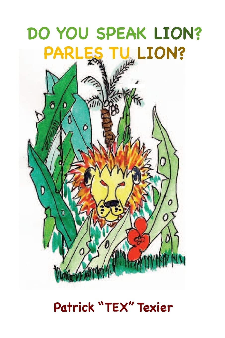 Do you speak Lion?, Parles tu Lion? Fairy Tales & Legends