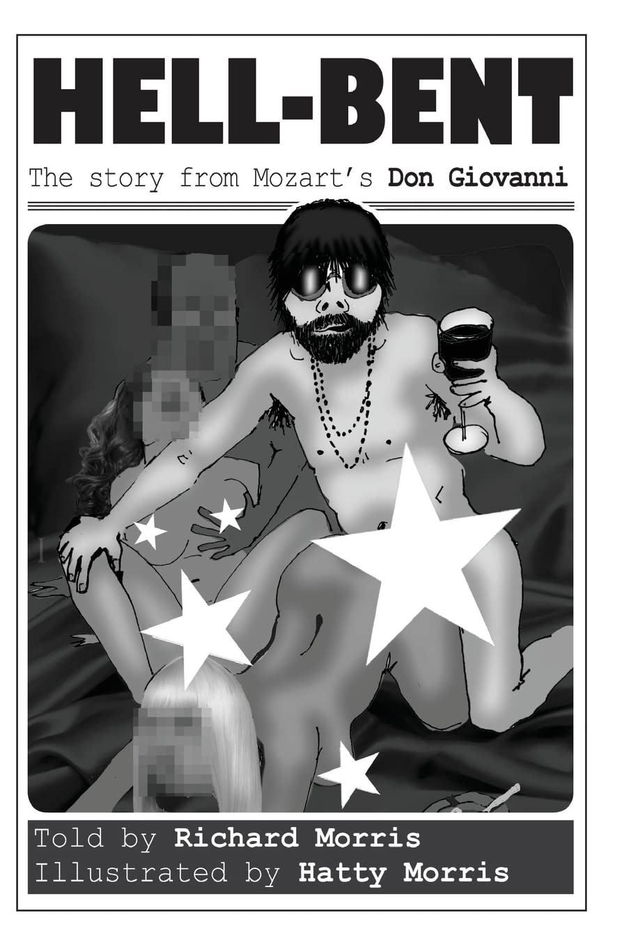 Hell-Bent: The story from Mozart's Don Giovanni (Operarhymes) Arts & Music