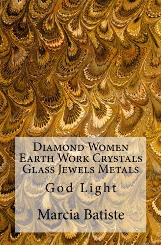 Diamond Women Earth Work Crystals Glass Jewels Metals: God Light Religion & Esotericism