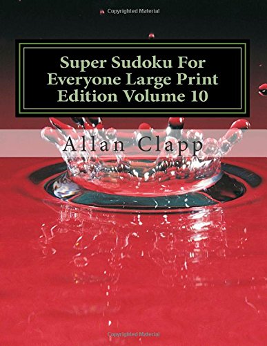 Super Sudoku For Everyone Large Print Edition Volume 10 Leisure & Fun