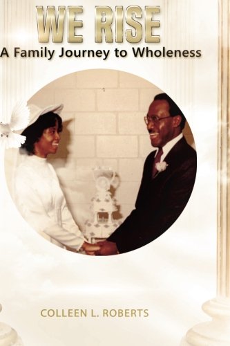 We Rise: A Family Journey to Wholeness Parents & Children