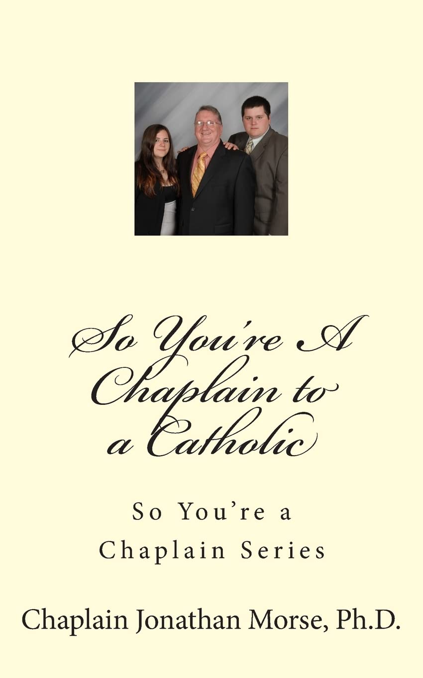 Product Image: So You're A Chaplain to a Catholic