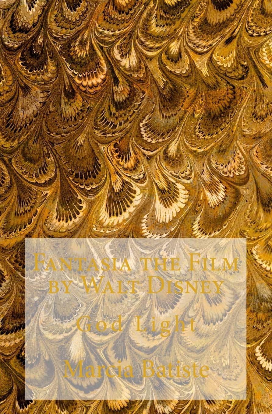 Fantasia the Film by Walt Disney: God Light Religion & Esotericism