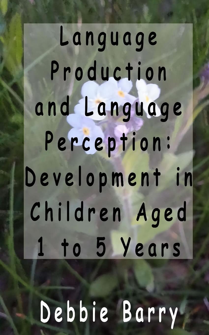 Product Image: Language Production and Language Perception: Development in Children Aged 1 to 5