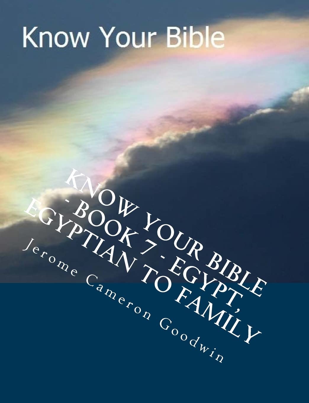 Know Your Bible - Book 7 - Egypt, Egyptian To Family: Know Your Bible Series Religion & Esotericism