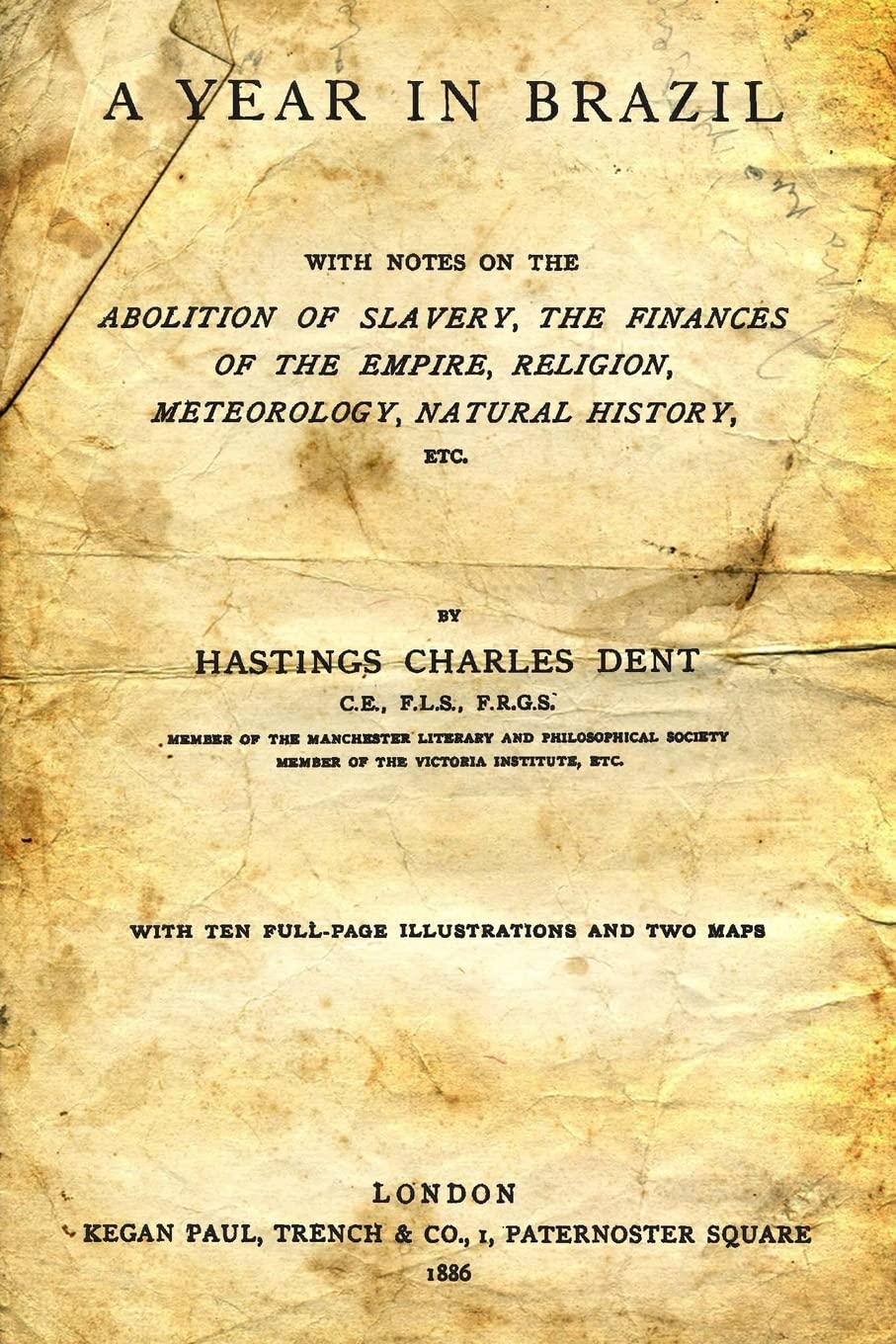 A Year In Brazil:: With Notes On The Abolition Of Slavery, The Finances Of The Empire, Religion, Meteorology, Natural History, Etc. Politics & History
