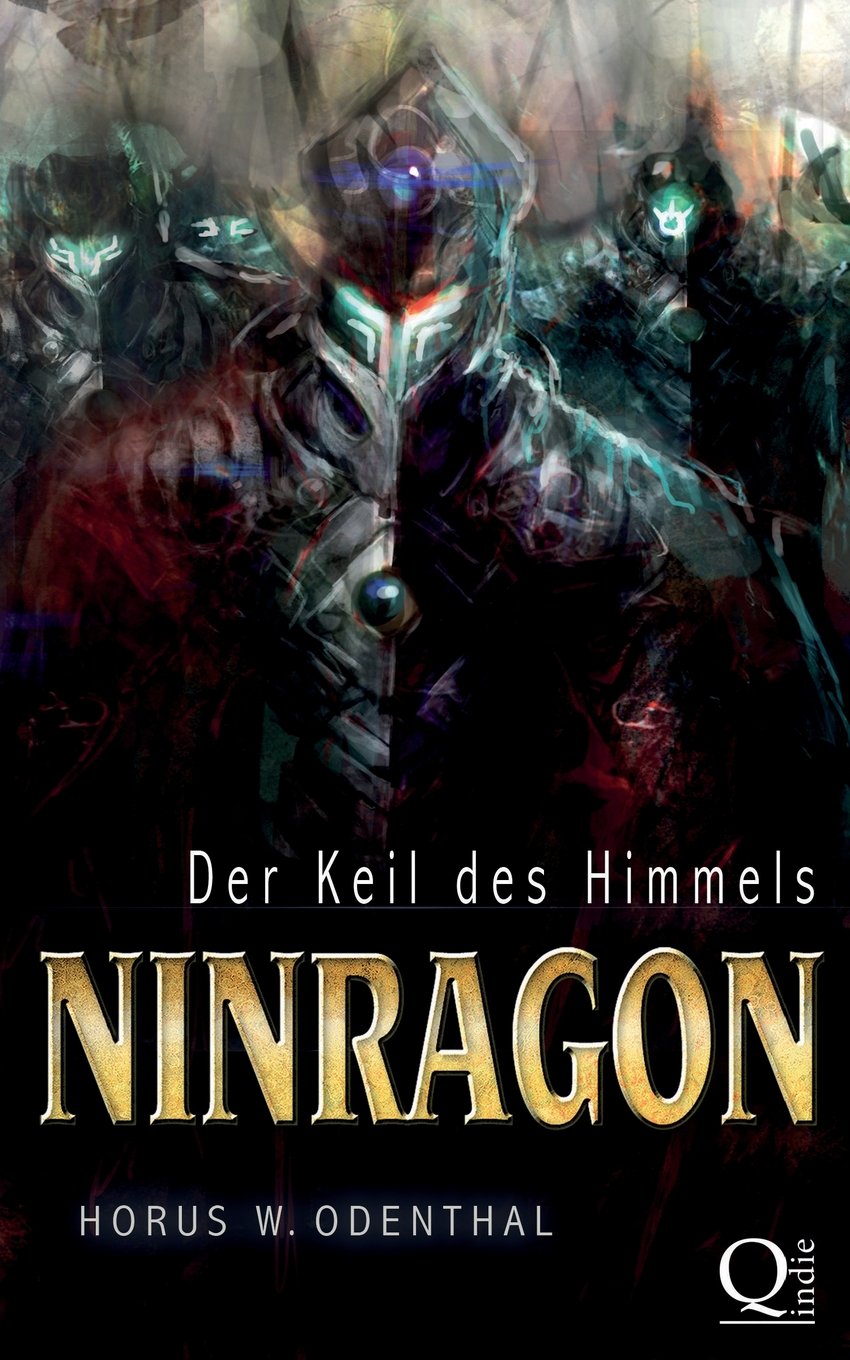 Ninragon: Der Keil des Himmels (Ninragon-Trilogie, Band 2) Dark Fantasy
