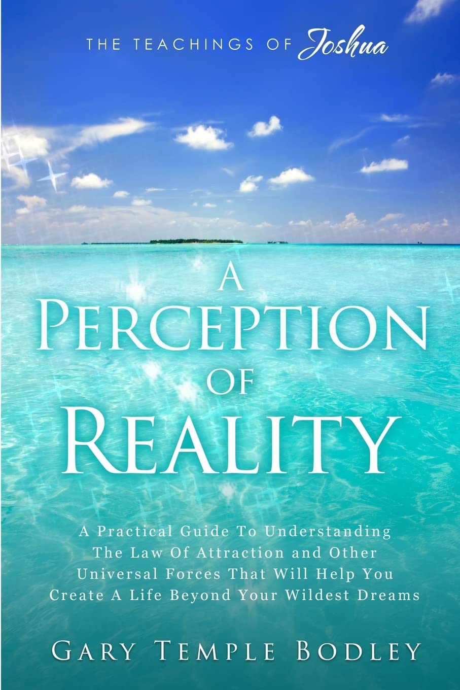 A Perception Of Reality: The Teachings Of Joshua book