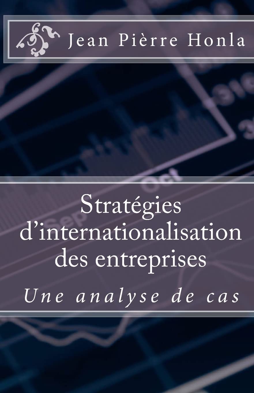 Stratégies d'Internationalisation des Entreprises: Une Analyse de Cas book