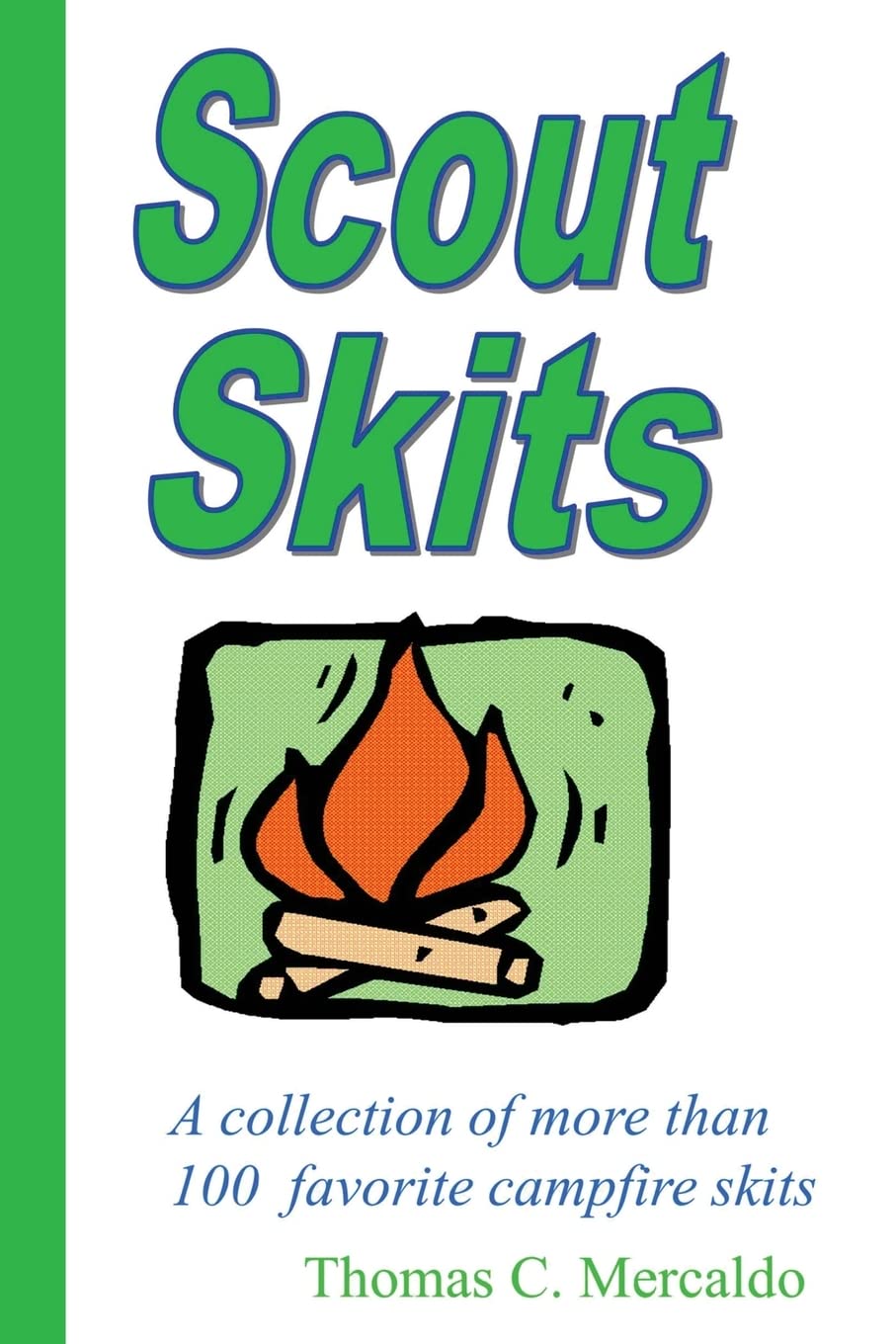 Scout Skits: A collection of more than 100 favorite campfire skits Leisure & Fun