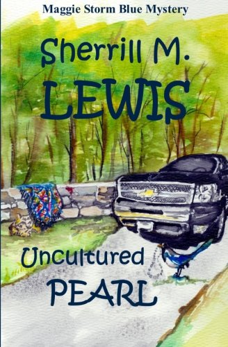 Uncultured Pearl (Maggie Storm Blue Mystery, Band 1) Detective & CSI