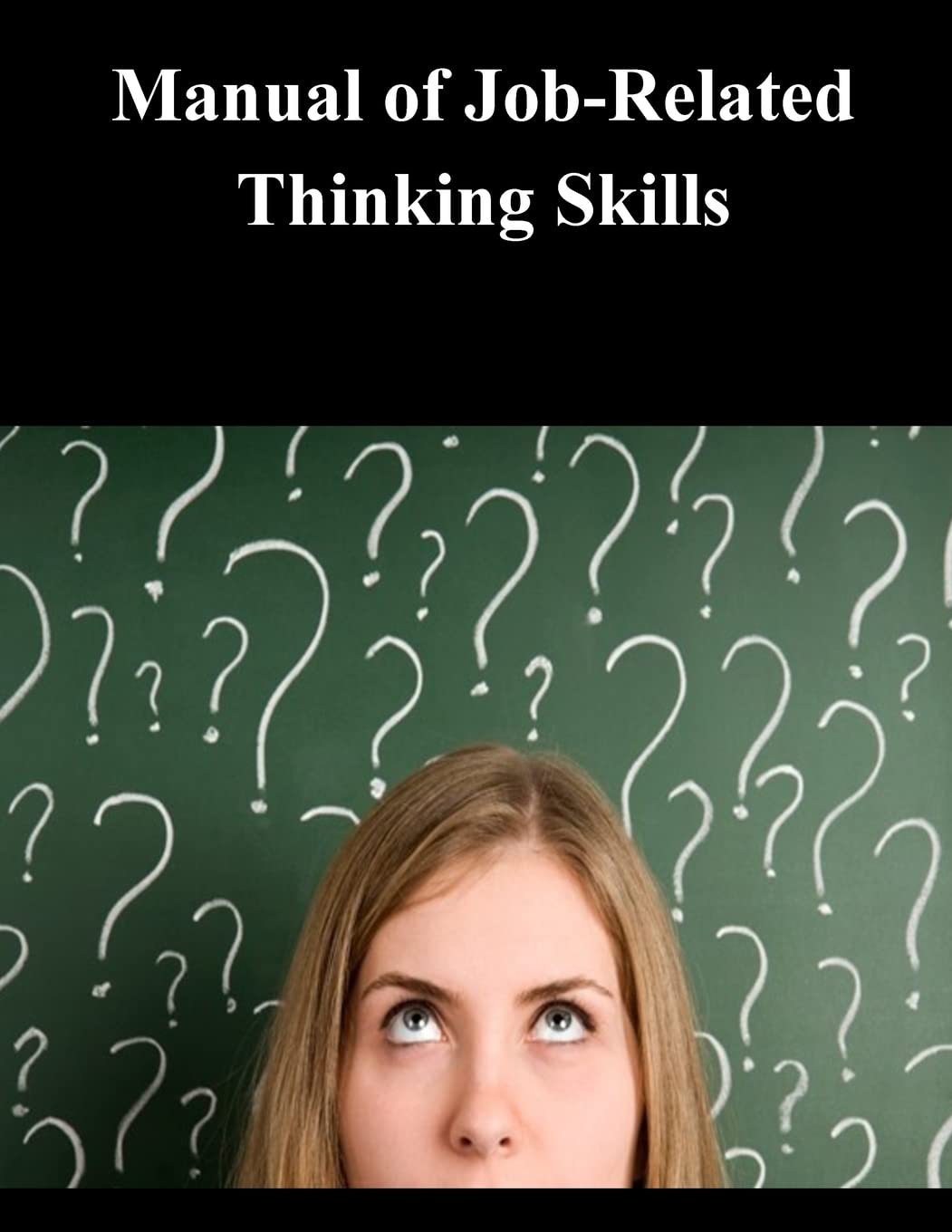 Manual of Job-Related Thinking Skills Business, Finance & Career