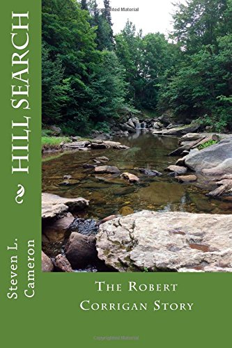 Hill Search: The Robert Corrigan Story Politics & History