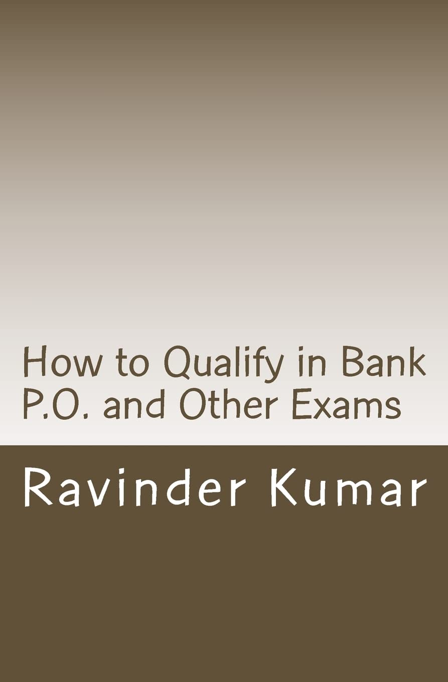 How to Qualify in Bank P.O. and Other Exams: Achieve Success Quickly Study Guides