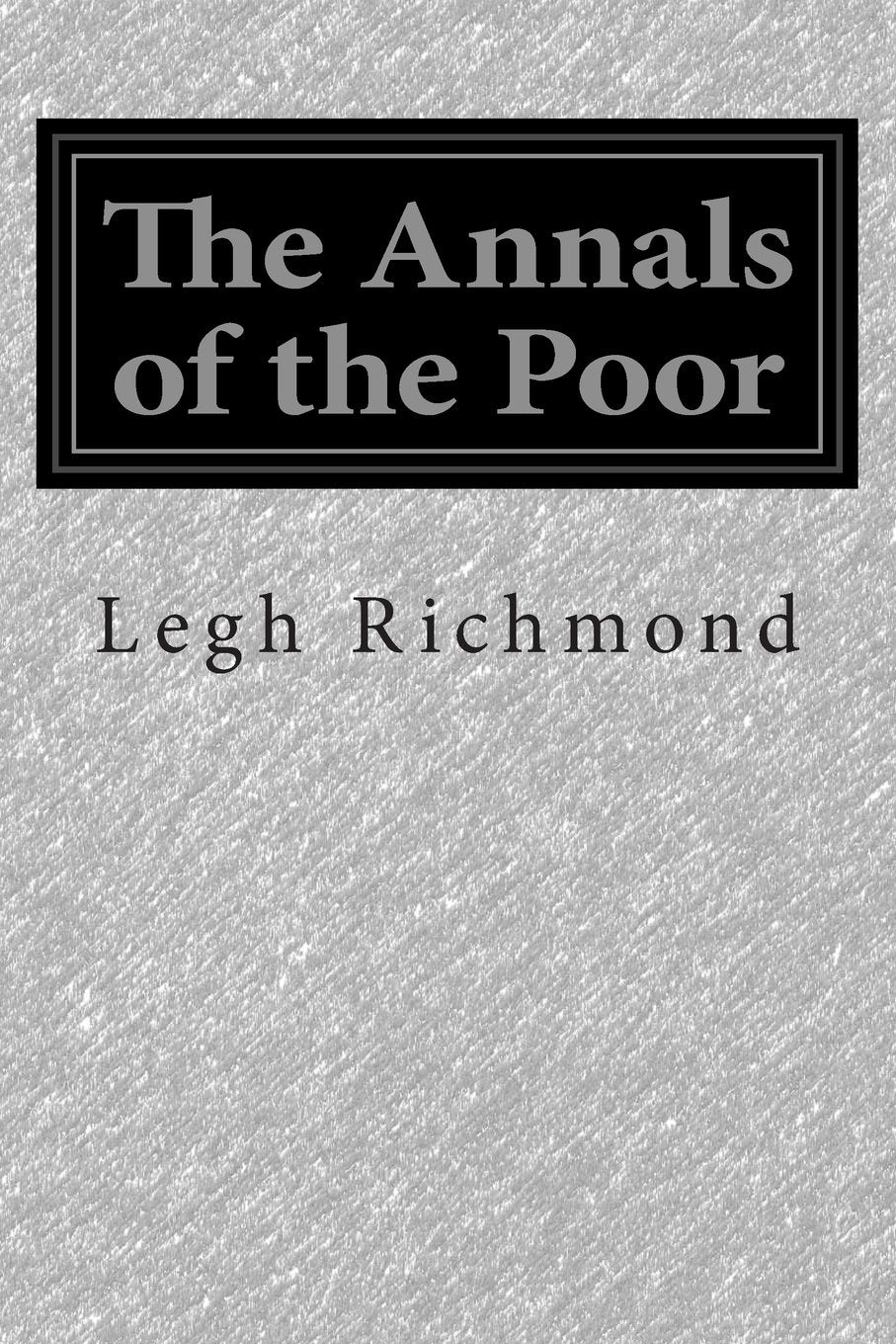The Annals of the Poor Classics