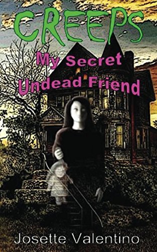 My Secret Undead Friend (CREEPS, Band 4) Novels & Short Stories