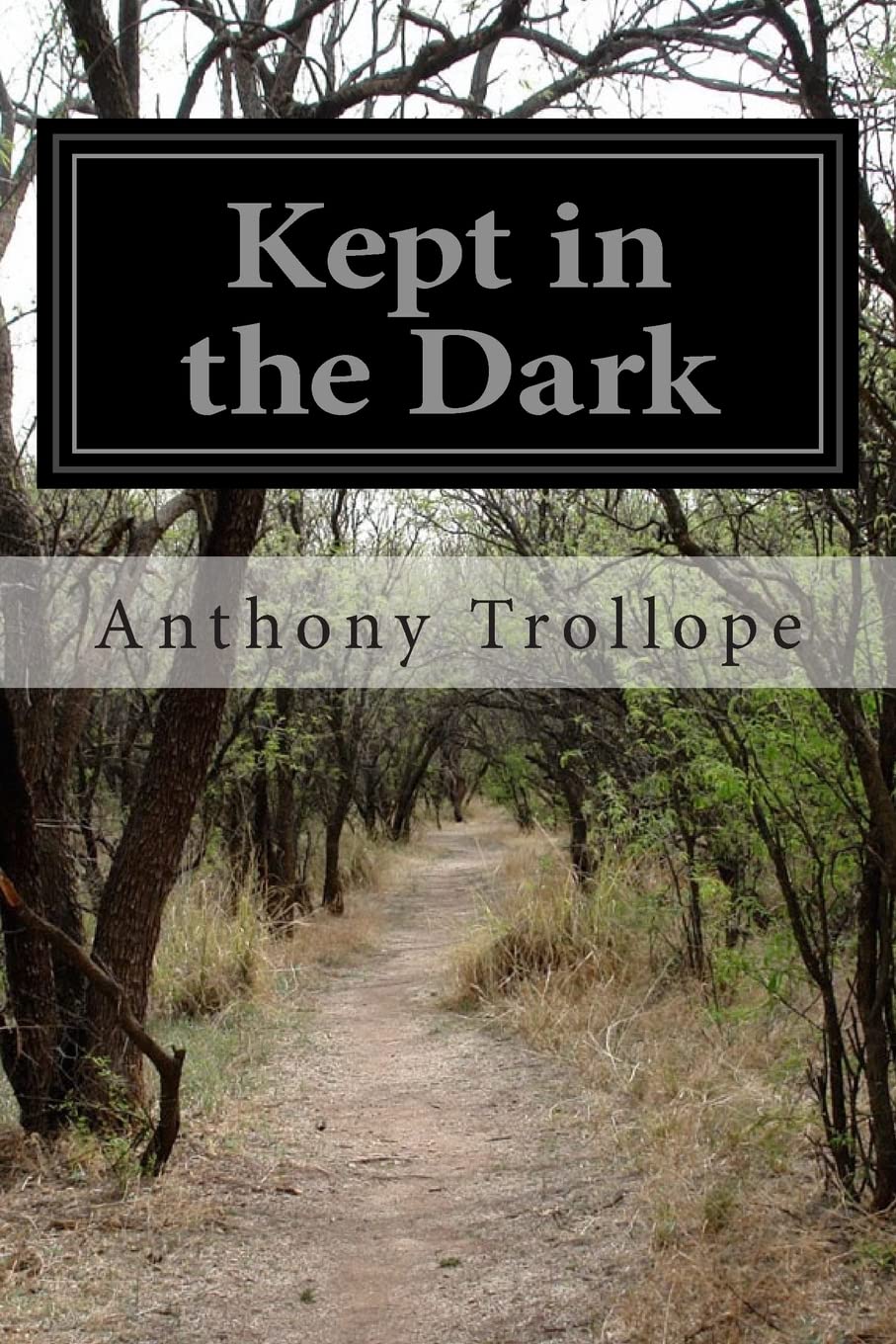 Kept in the Dark Classics