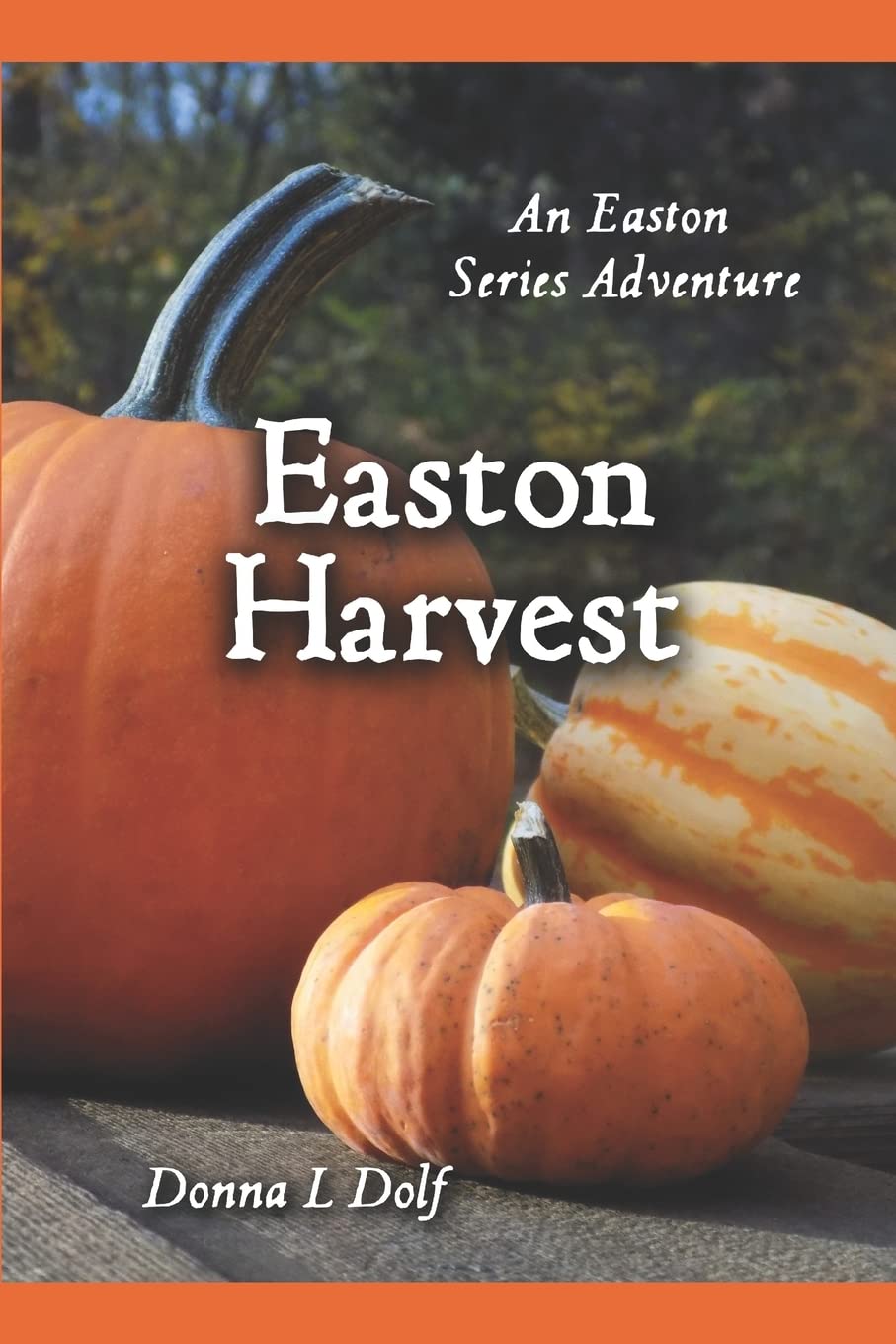Easton Harvest (Easton Series, Band 2) Action & Adventure