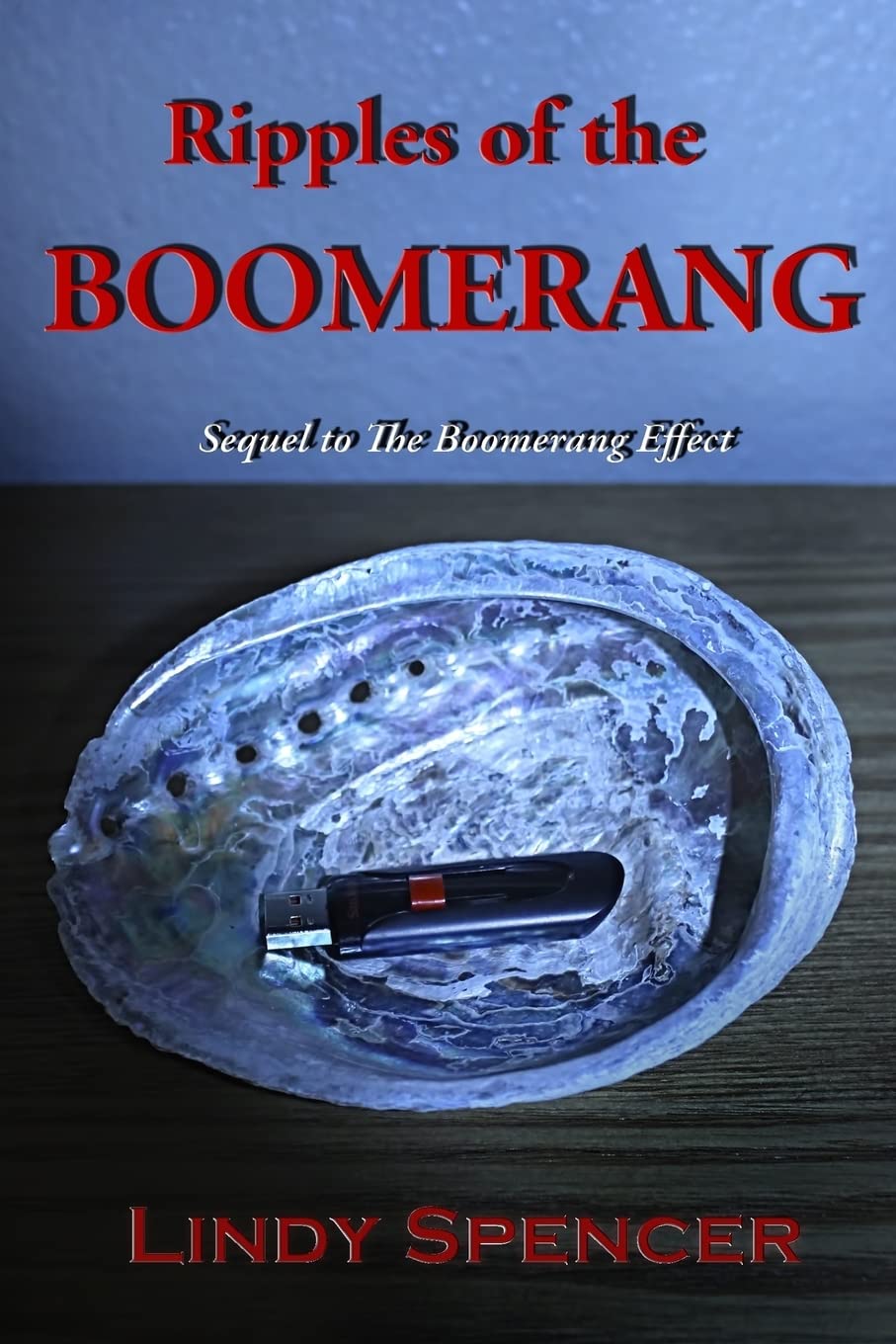 Ripples of the Boomerang: Sequel to The Boomerang Effect Suspense & Thrillers