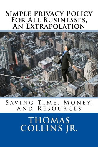 Simple Privacy Policy For All Businesses, An Extrapolation: Saving Time, Money, And Resources Business, Finance & Career